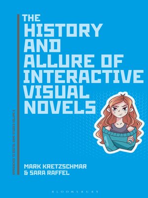 cover image of The History and Allure of Interactive Visual Novels